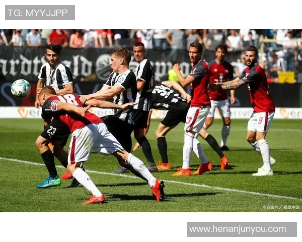 纽伦堡与桑德豪的激烈对决分析及赛季前景展望 纽伦堡与桑德豪的激烈对决分析及赛季前景展望