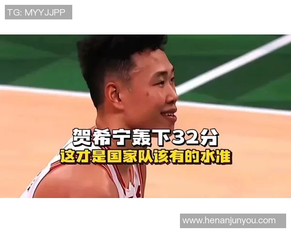 贺希宁:从篮球新星到职业生涯的璀璨之路探索与成长的故事